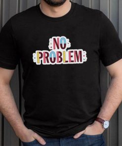 No Problem logo tee Shirt