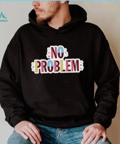 No Problem logo tee Shirt