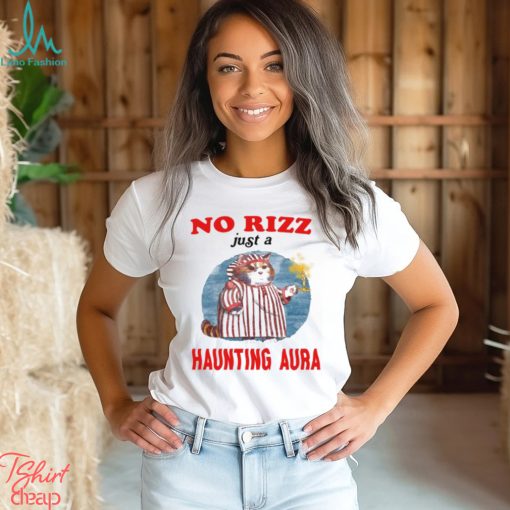 No Rizz Just A Haunting Aura Shirt