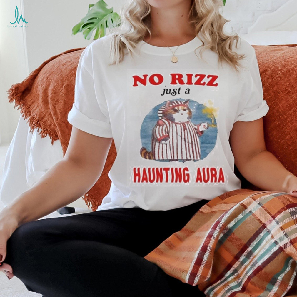 No rizz just a haunting aura shirt No rizz just a haunting aura shirt