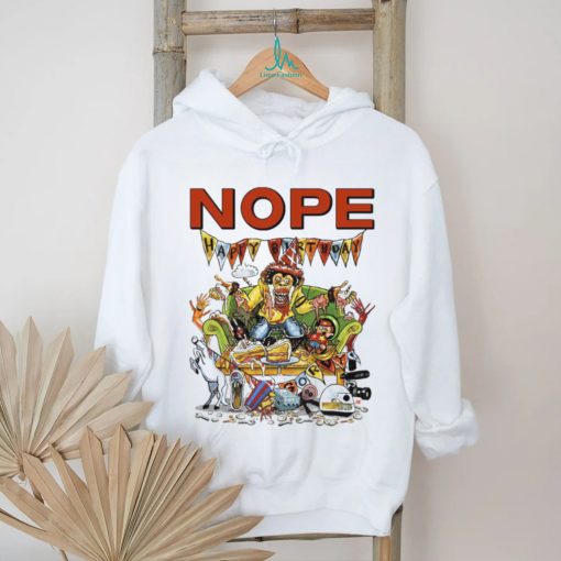 Nope Gordy’s Home Unisex T Shirt