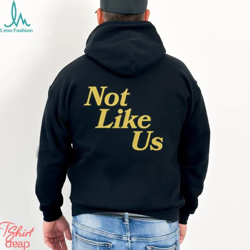 Not Like Us Dream Clothing Shirt