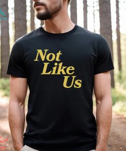 Not Like Us Dream Clothing Shirt