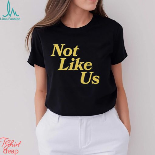 Not Like Us Dream Clothing Shirt