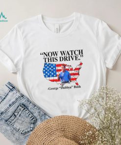 Now watch this drive George dubbya Bush American maps shirt