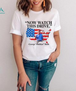 Now watch this drive George dubbya Bush American maps shirt