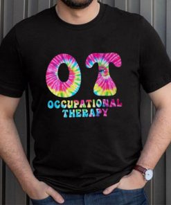 Occupational Therapy Ot Month Therapist Tie Dye T Shirt