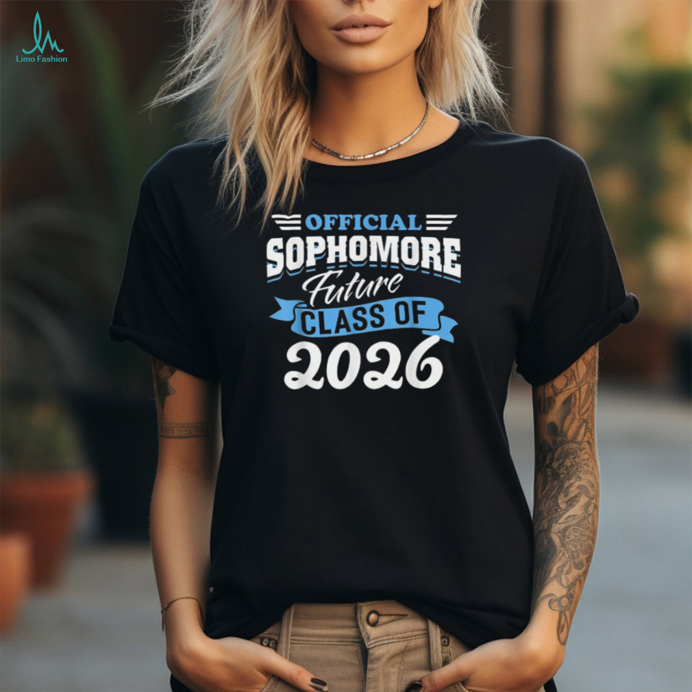 Official 2026 Sophomore Future Class 10th Grade T Shirts Official 2026 Sophomore Future Class 10th Grade T Shirts