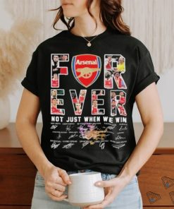 Official Arsenal Football Fan Forever Fan Not Just When We Win Signatures 2024 Shirt