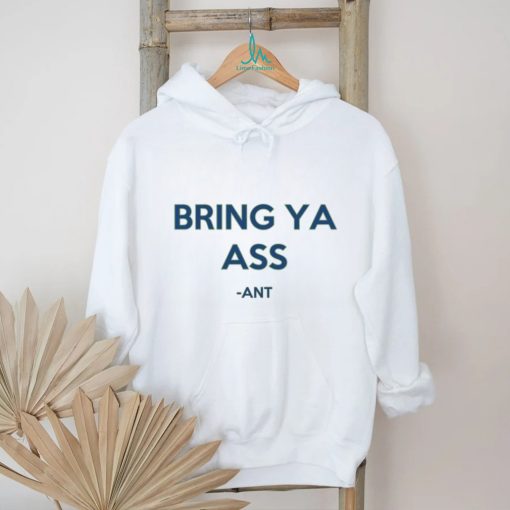 Official Bring Ya Ass Ant Funny Shirt