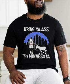 Official Bring Ya Ass Shirt Bring Ya Ass To Minnesota T Shirt