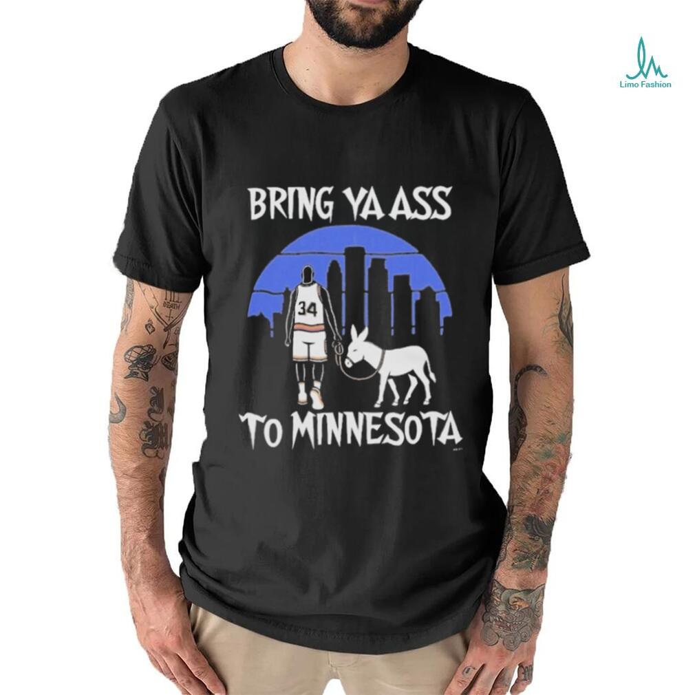 Official Bring Ya Ass Shirt Bring Ya Ass To Minnesota T Shirt Official Bring Ya Ass Shirt Bring Ya Ass To Minnesota T Shirt