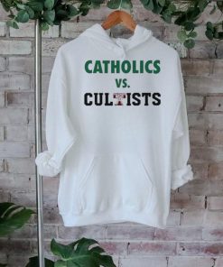 Official Catholics Vs Cultists Shirt