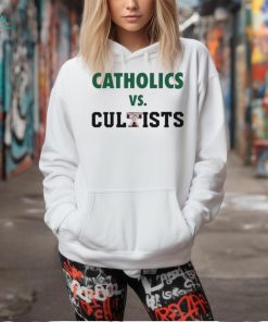 Official Catholics Vs Cultists Shirt