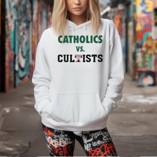 Official Catholics Vs Cultists Shirt