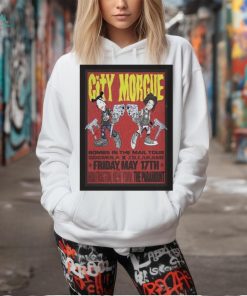 Official City Morgue Show At The Paramount On3 May 17 2024 Poster shirt