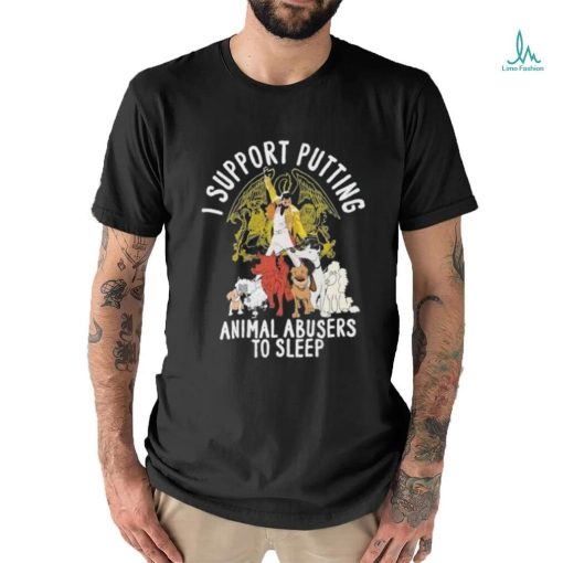 Official Freddie Mercury I Support Putting Animal Abusers To Sleep Shirt