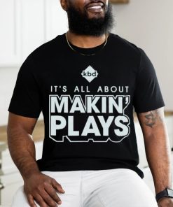 Official Kickball dad it’s all about making plays shirt