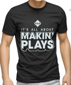 Official Kickball dad it’s all about making plays shirt