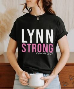 Official Lynn Strong Proverbs 31 25 Shirt