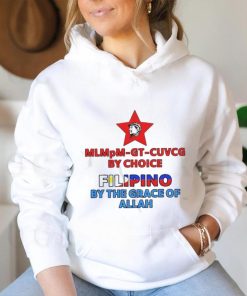 Official Mlmpm Gt Cuvcg By Choice Filipino By The Grace Of Allah Shirt