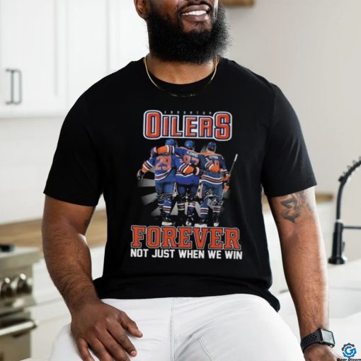 Official NHL Edmonton Oilers Forever Not Just When We Win Signatures 2024 Shirt