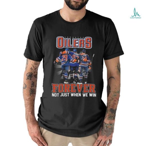 Official NHL Edmonton Oilers Forever Not Just When We Win Signatures 2024 Shirt