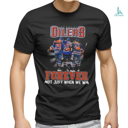 Official NHL Edmonton Oilers Forever Not Just When We Win Signatures 2024 Shirt