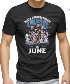 Official Never Underestimate A Minnesota Timberwolves Fan Who Was Born In June Shirt