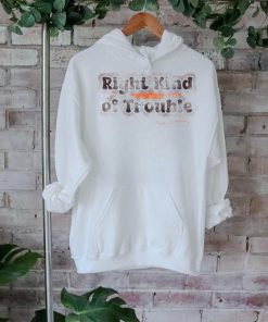 Official Official Right Kind Of Trouble Radio Company Shirt