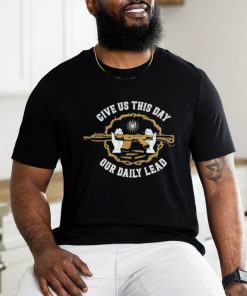 Official Rifle Matthew 611 Give Us This Day Our Daily Lead T shirts