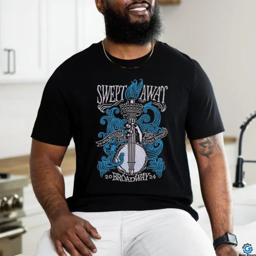 Official SWEPT AWAY Broadway T shirt