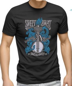 Official SWEPT AWAY Broadway T shirt