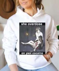 Official She Overdose On Yaoi Cocaine Tee Shirt, hoodie, sweater, long sleeve and tank top Official She Overdose On Yaoi Cocaine Tee Shirt