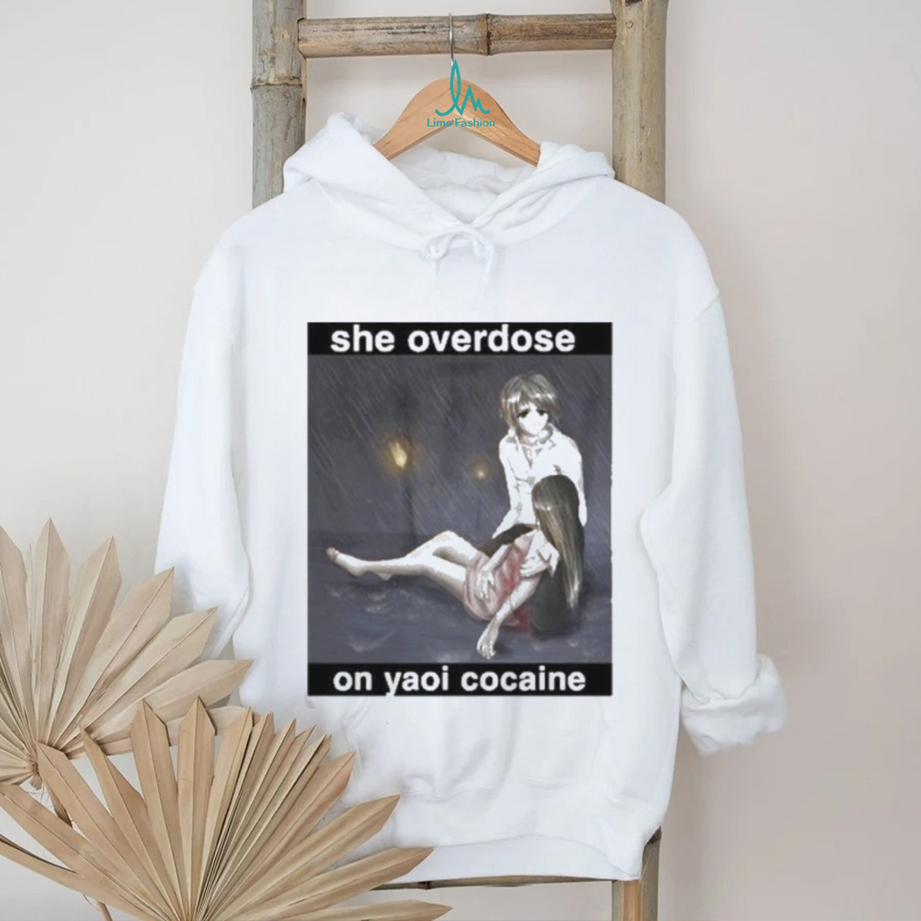 Official She Overdose On Yaoi Cocaine Tee Shirt Official She Overdose On Yaoi Cocaine Tee Shirt