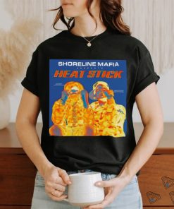 Official Shoreline Mafia Presents Heat Stick Official Release On May 10th 2024 Shirt