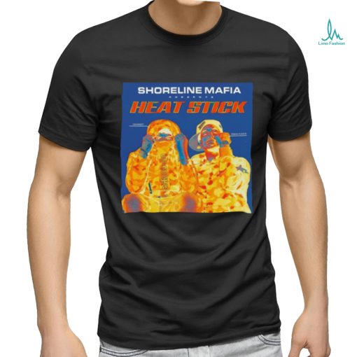 Official Shoreline Mafia Presents Heat Stick Official Release On May 10th 2024 Shirt