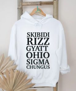 Official Skibidi Rizz Gyatt Ohio Sigma Chungus T shirt