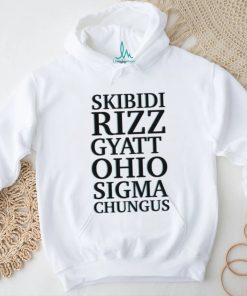 Official Skibidi Rizz Gyatt Ohio Sigma Chungus T shirt