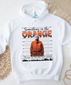 Official Something In The Orange, Trump Never Surrender, Trump 2024 T Shirt