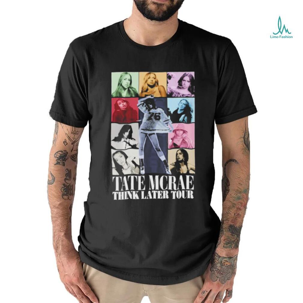 Official Tate McRae The Think Later The Eras Tour T Shirts Official Tate McRae The Think Later The Eras Tour T Shirts