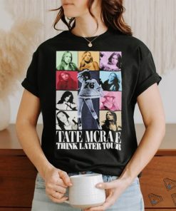 Official Tate McRae The Think Later The Eras Tour T Shirts