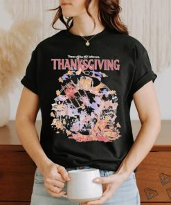 Official There Will Be No Leftovers Thanksgiving Horror Images T shirt