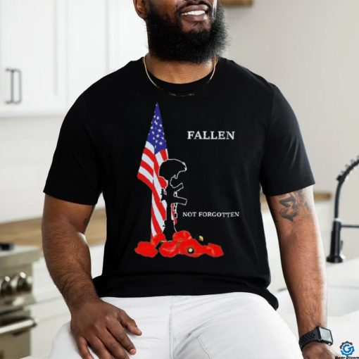 Official Veteran Fallen Not Forgotten Shirt