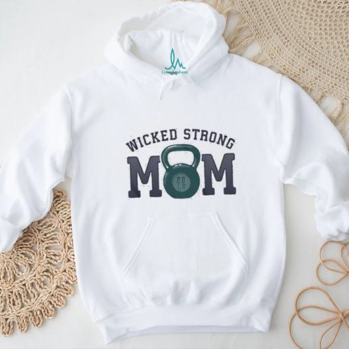 Official Wicked Strong Mom Kettlebell T Shirt