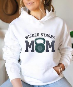 Official Wicked Strong Mom Kettlebell T Shirt