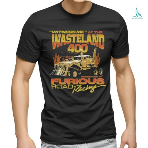 Official Witness Me At The Wasteland 400. shirt