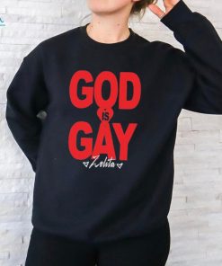 Official Zolita God Is Gay shirt