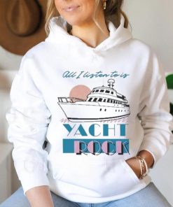 Official all I Listen To Is Yacht Rock Shirt