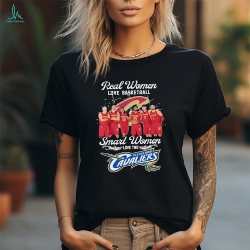 Official cleveland Cavaliers Real Women Love Basketball Smart Women Love Cavaliers T Shirt